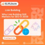 Why Link Building Still Matters for SEO in 2025