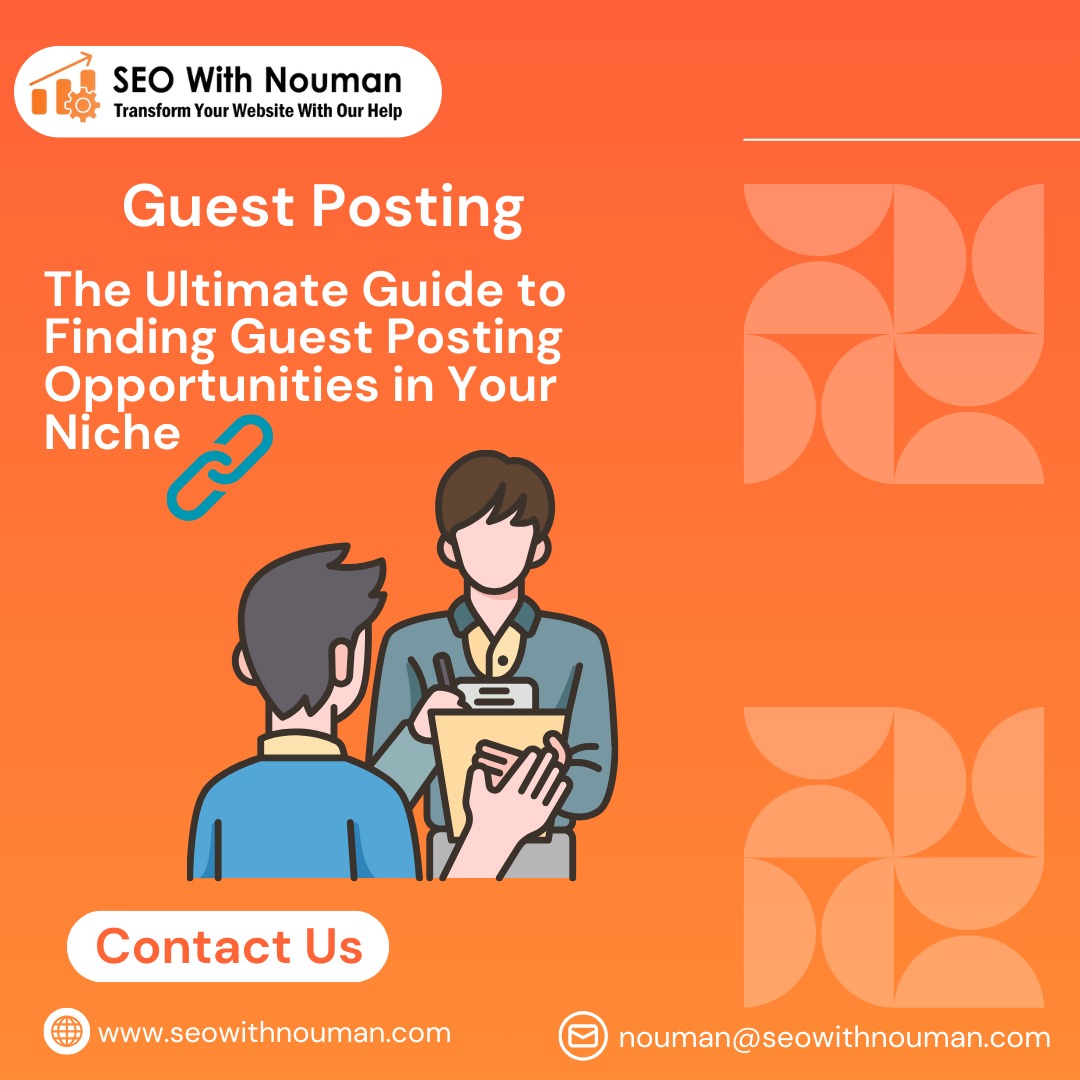 The Ultimate Guide to Finding Guest Posting Opportunities in Your Niche