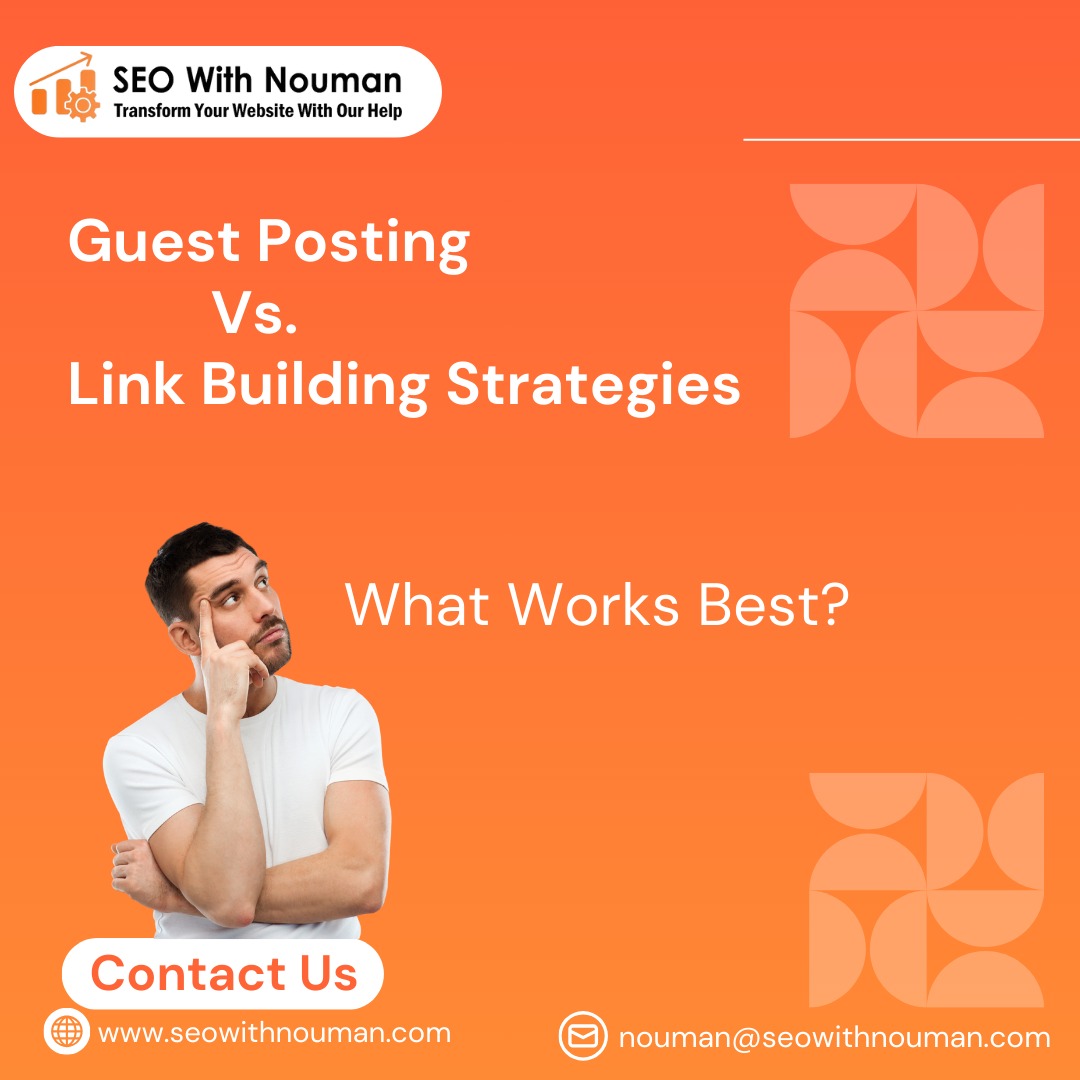 Guest Posting Vs Other Link Building Strategies: What Works Best?