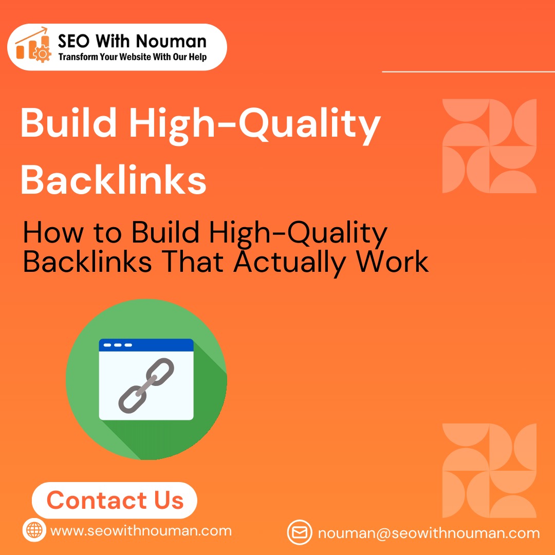 How to Build High-Quality Backlinks That Actually Work